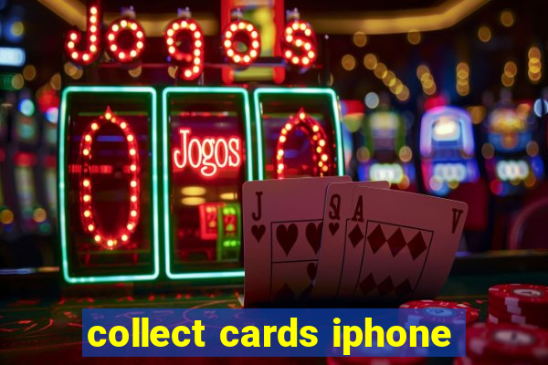 collect cards iphone